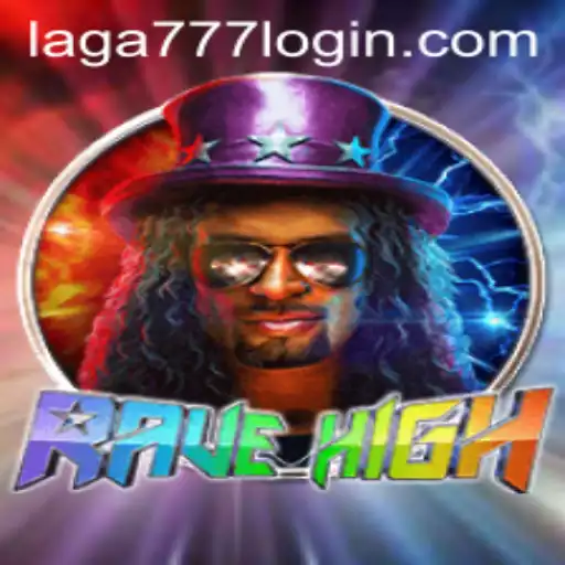 The Ultimate Guide to RaveHigh: A New Era in Gaming with Laga777